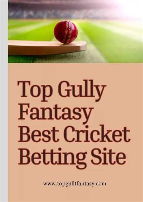 topgullyfantasy cricket betting - Win Big with Free Cricket Betting Tips 